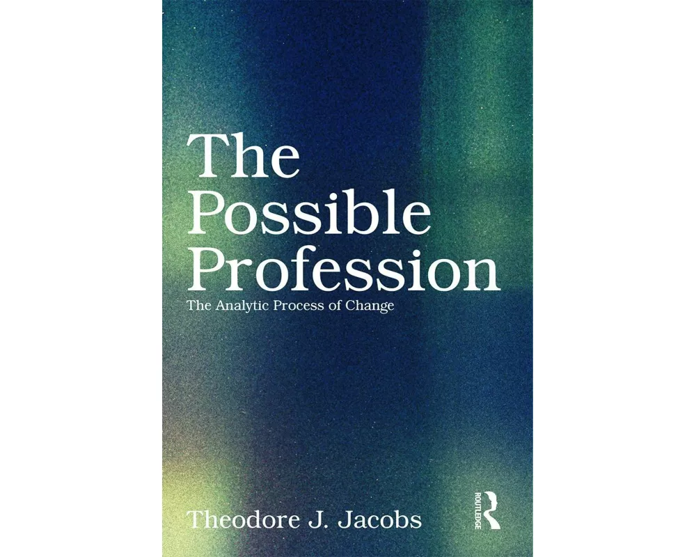 The Possible Profession:The Analytic Process of Change