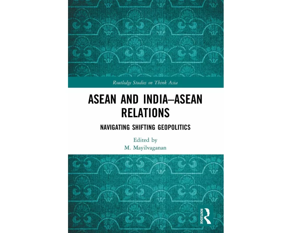ASEAN and India–ASEAN Relations