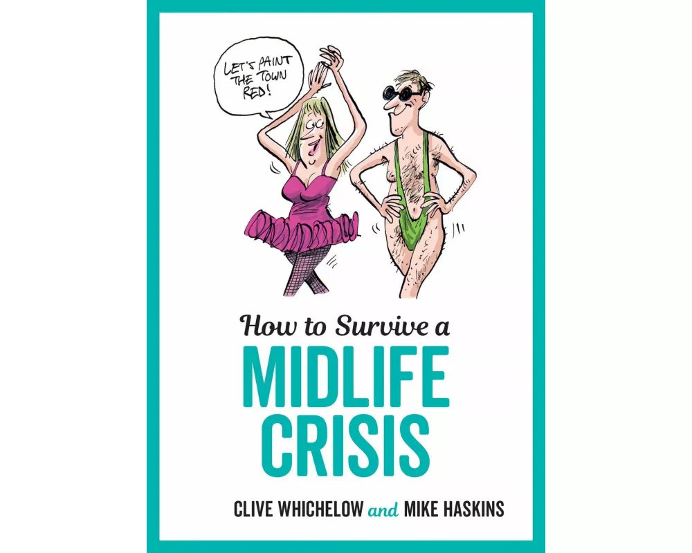 How to Survive a Midlife Crisis