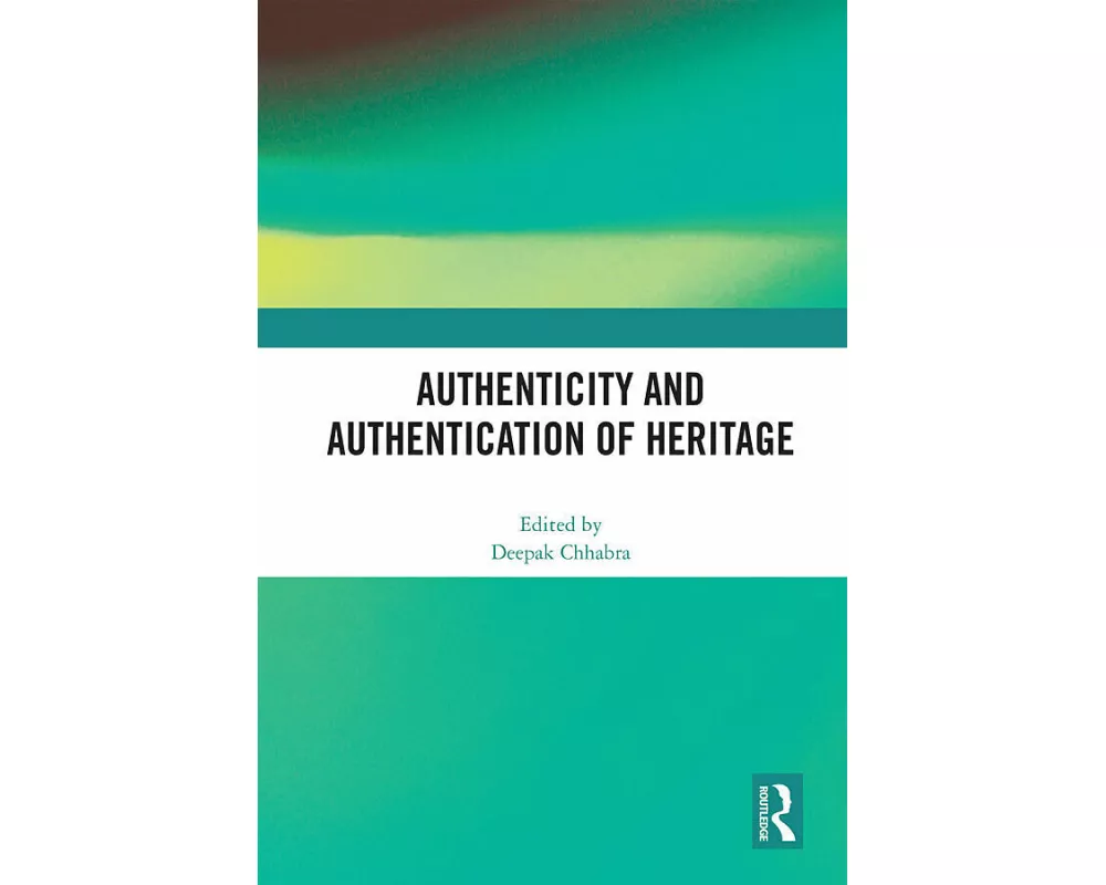 Authenticity and Authentication of Heritage