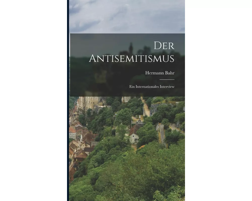 Der Antisemitismus: Ein Internationales Interview