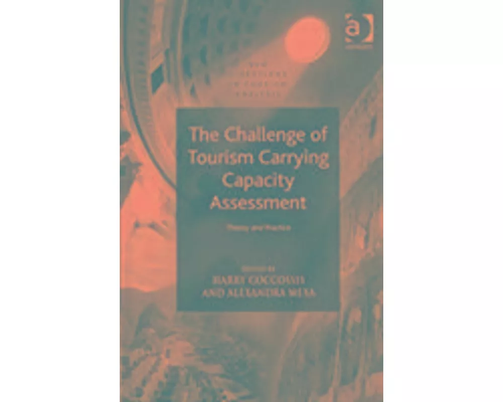 The Challenge of Tourism Carrying Capacity Assessment