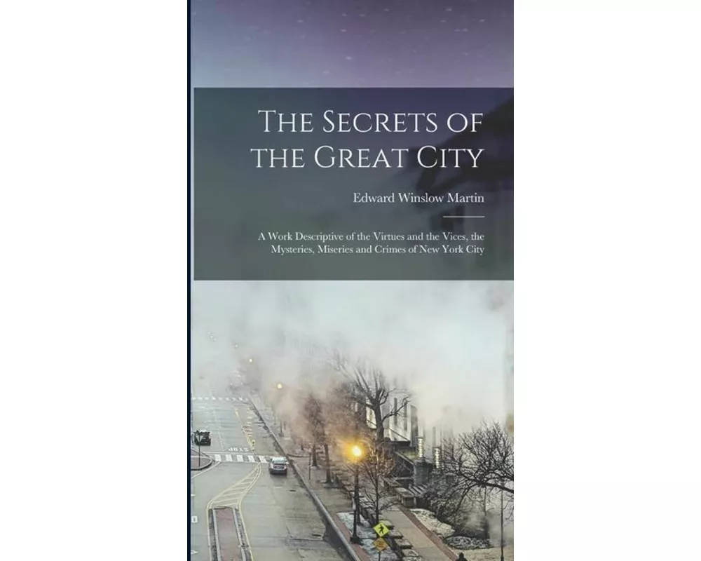 The Secrets of the Great City