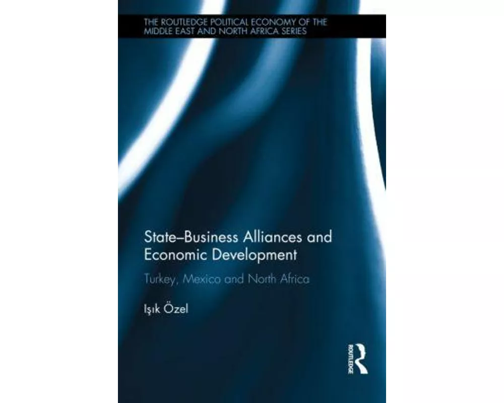 State-Business Alliances and Economic Development