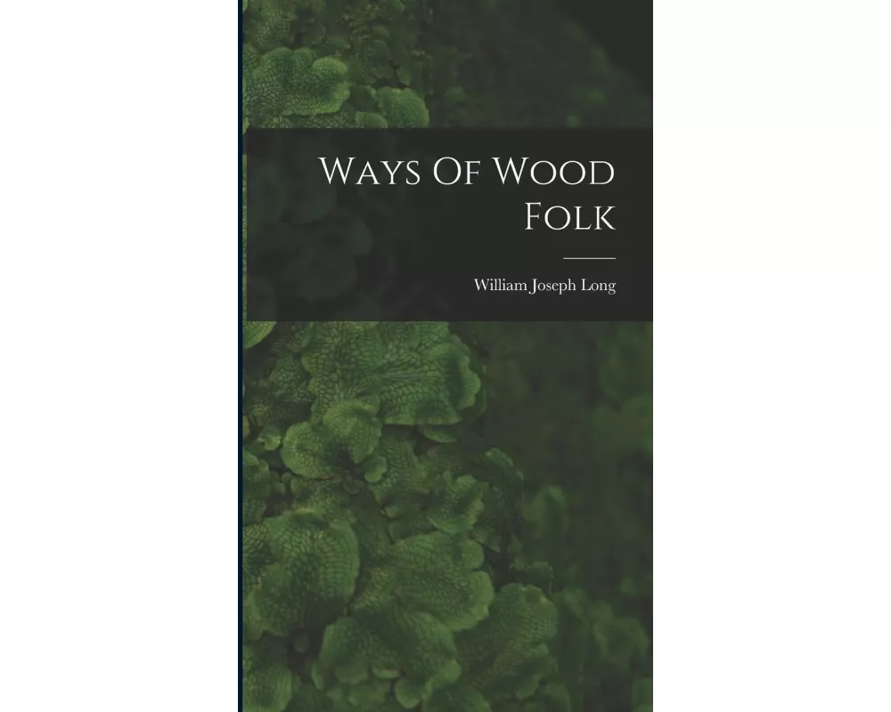 Ways Of Wood Folk