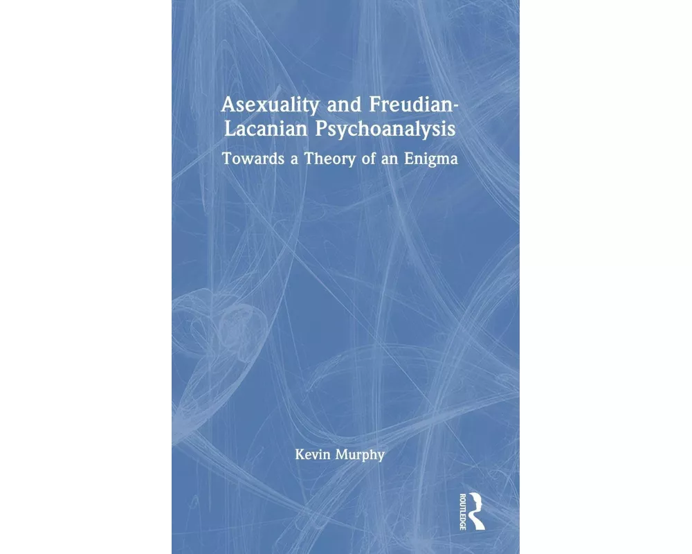 Asexuality and Freudian-Lacanian Psychoanalysis