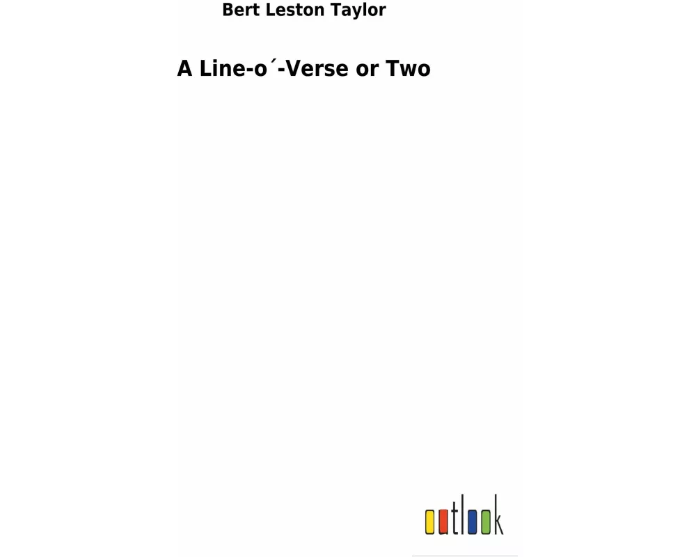 A Line-o´-Verse or Two