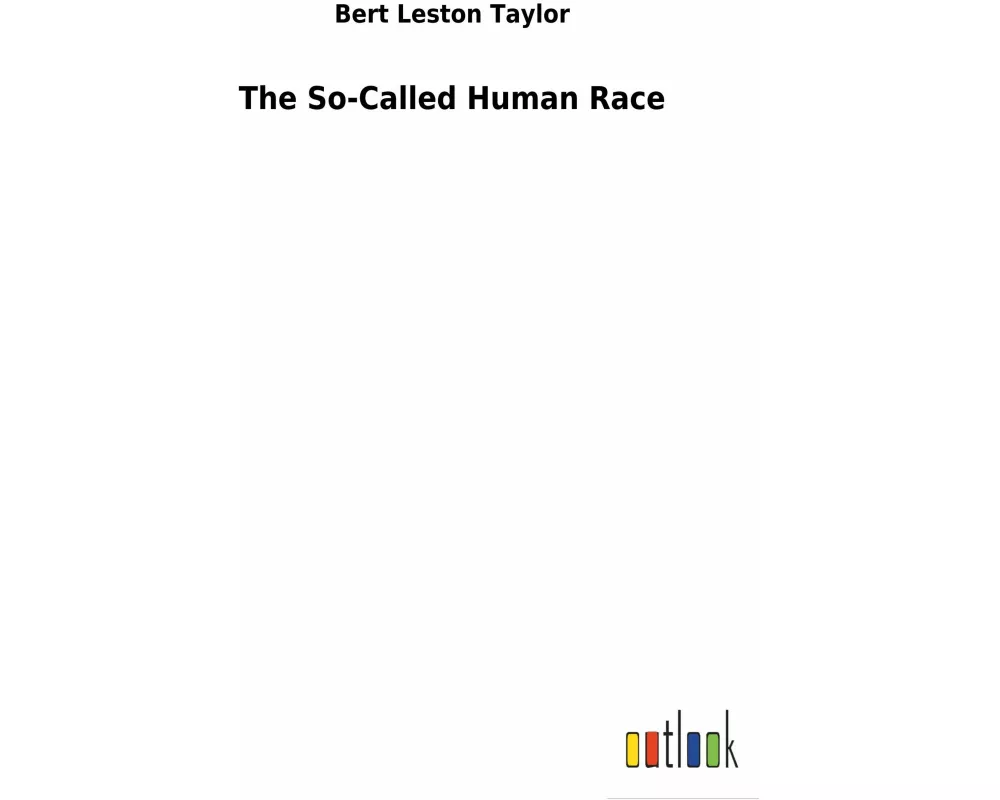 The So-Called Human Race