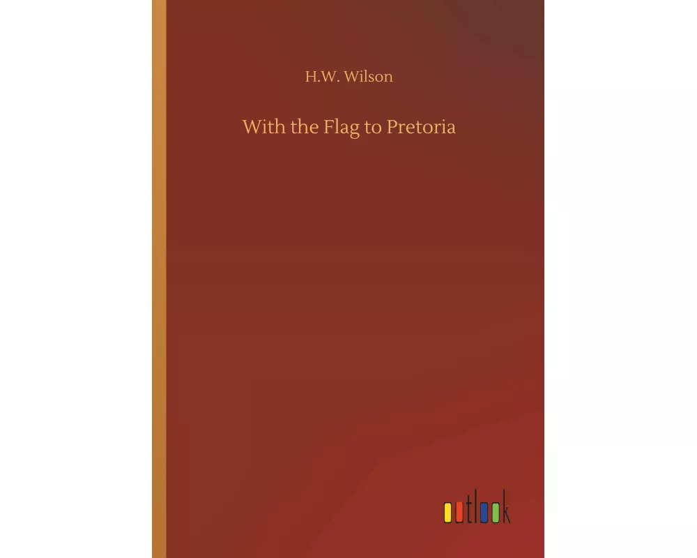 With the Flag to Pretoria