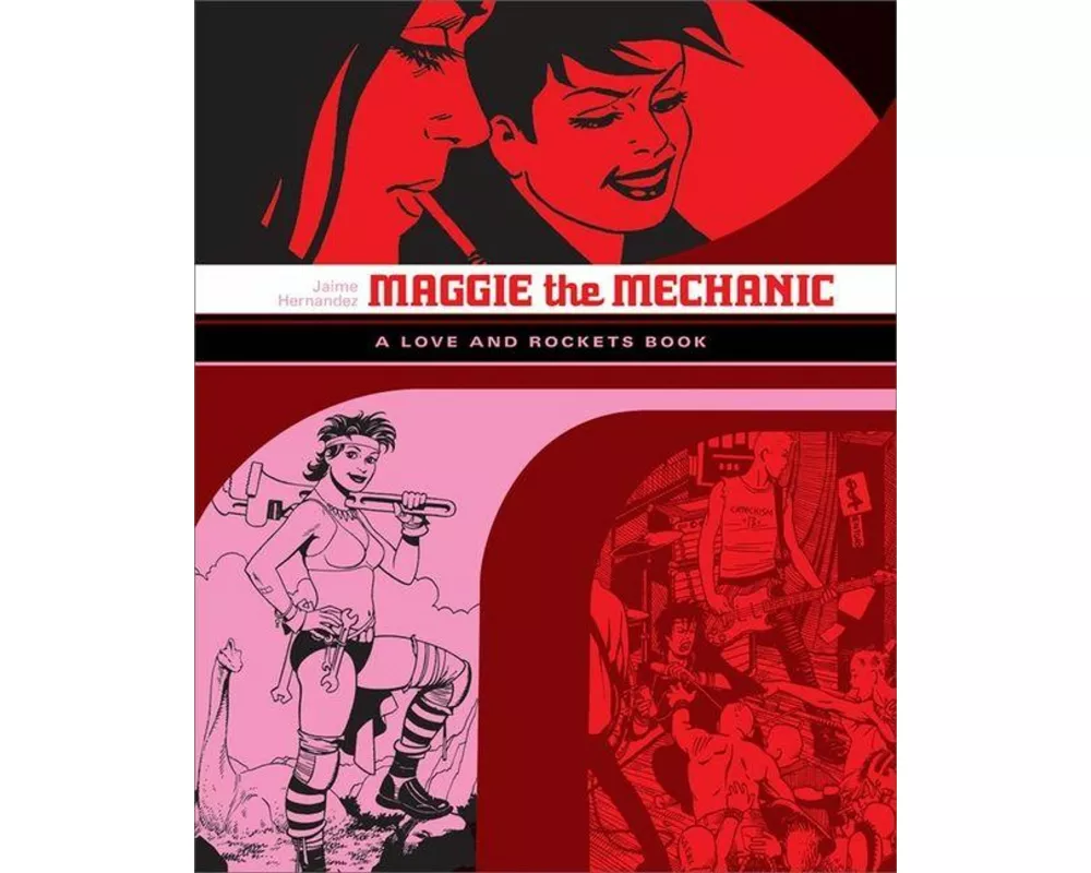 Love and Rockets: Maggie the Mechanic