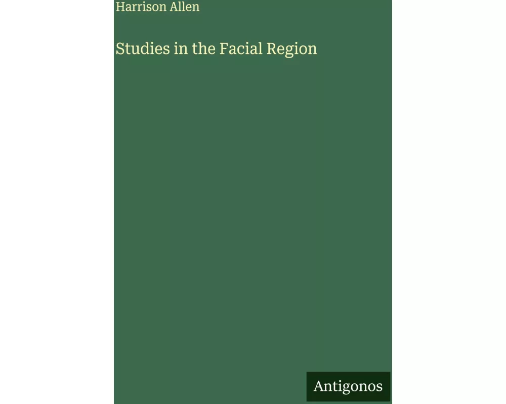 Studies in the Facial Region