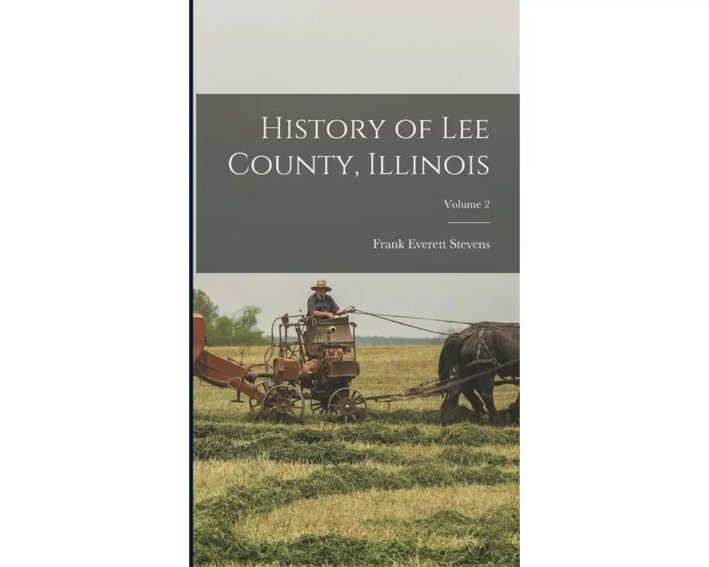 History of Lee County, Illinois; Volume 2