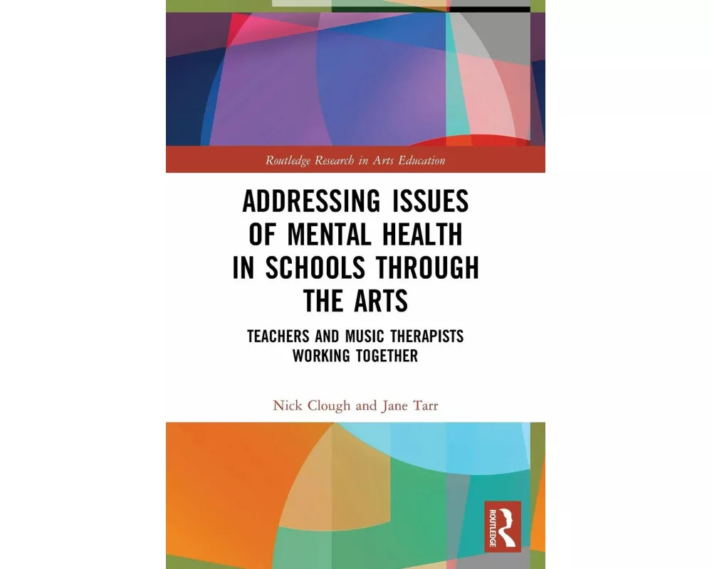 Addressing Issues of Mental Health in Schools through the Arts