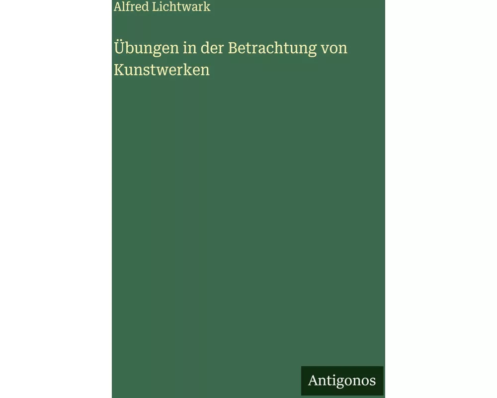 Übungen in der Betrachtung von Kunstwerken