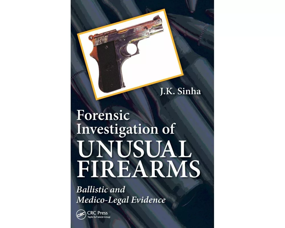 Forensic Investigation of Unusual Firearms