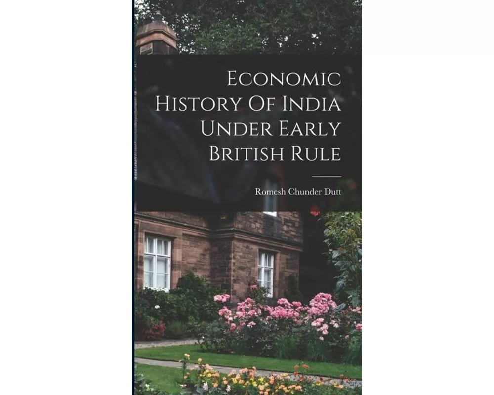 Economic History Of India Under Early British Rule