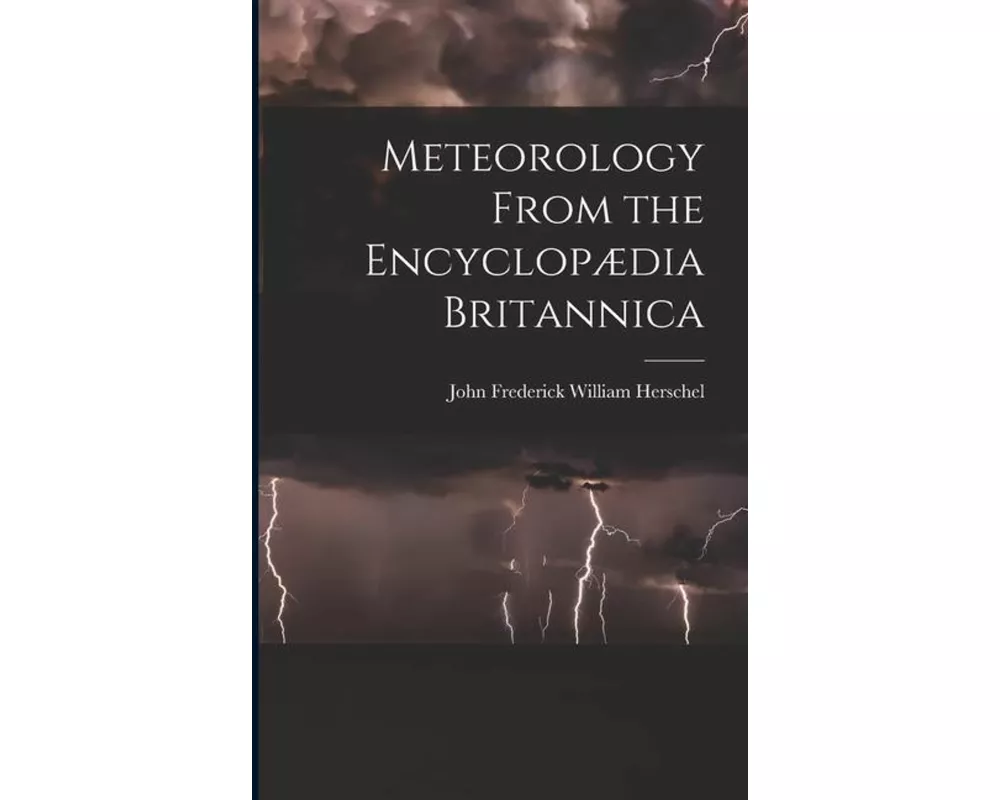 Meteorology From the Encyclopædia Britannica