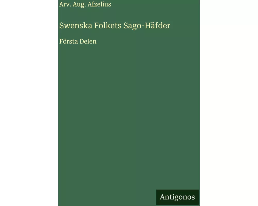 Swenska Folkets Sago-Häfder