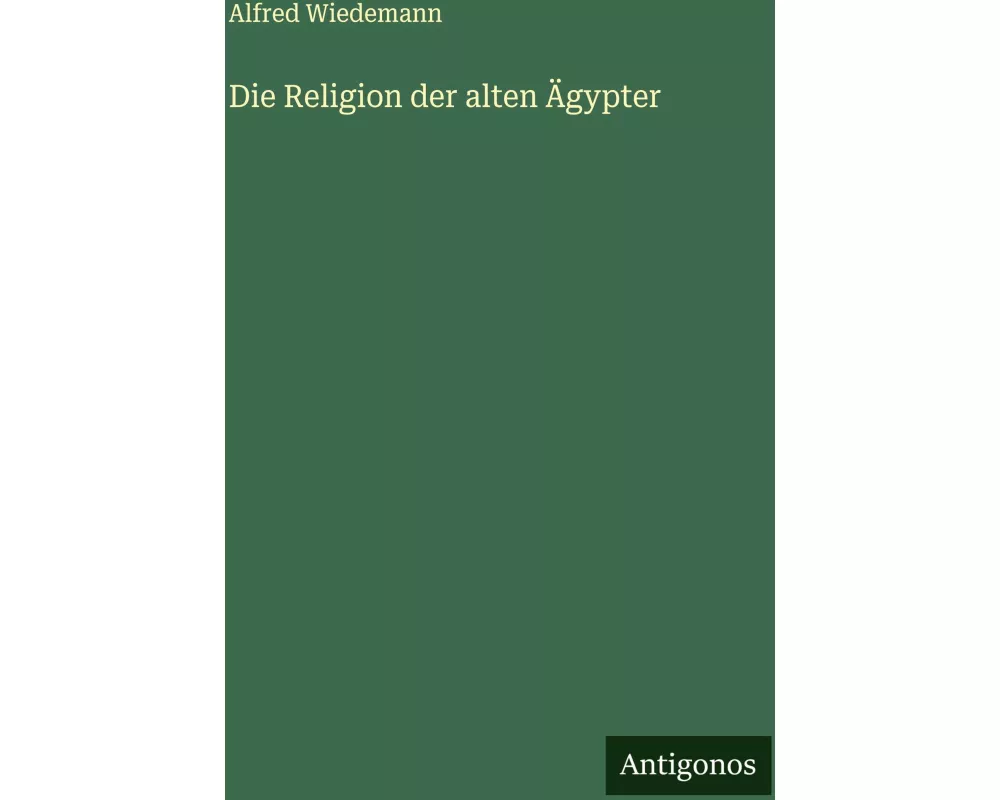 Die Religion der alten Ägypter
