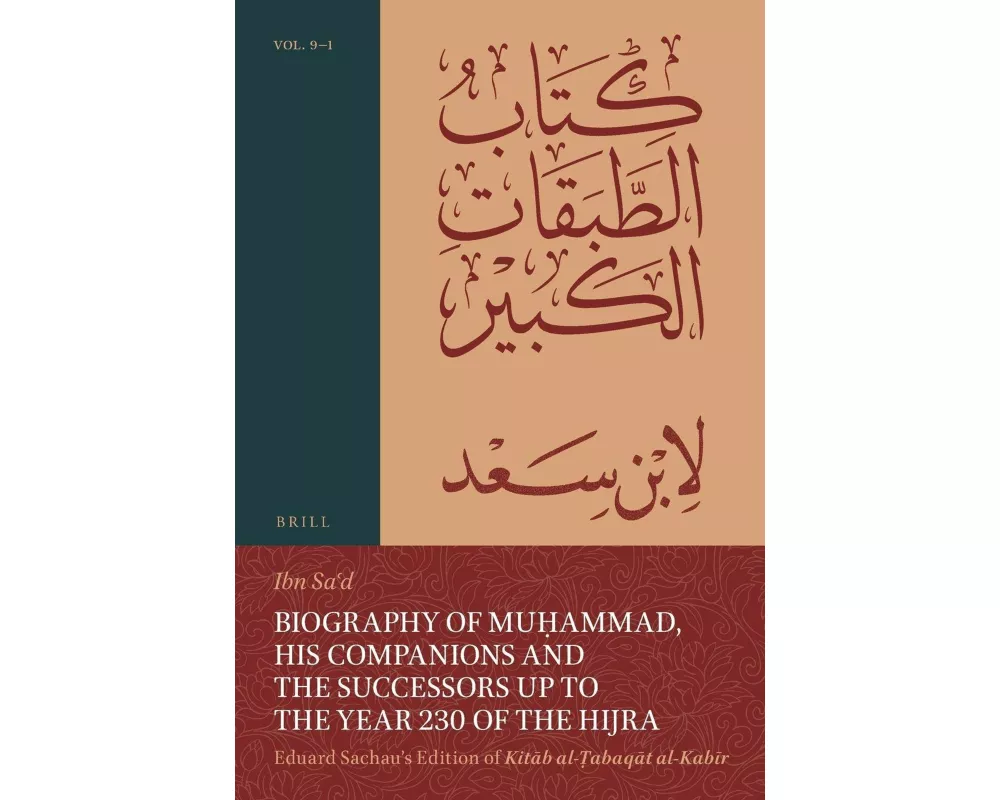 Biography of Mu¿ammad, His Companions and the Successors up to the Year 230 of the Hijra
