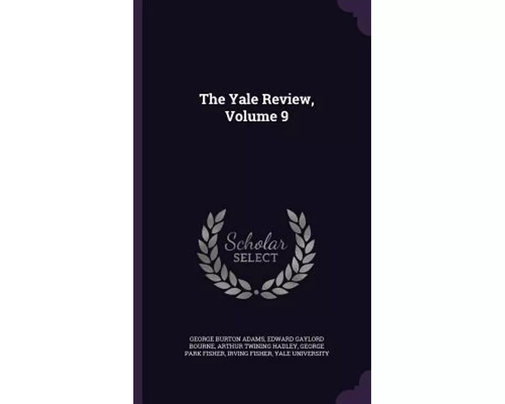 The Yale Review, Volume 9
