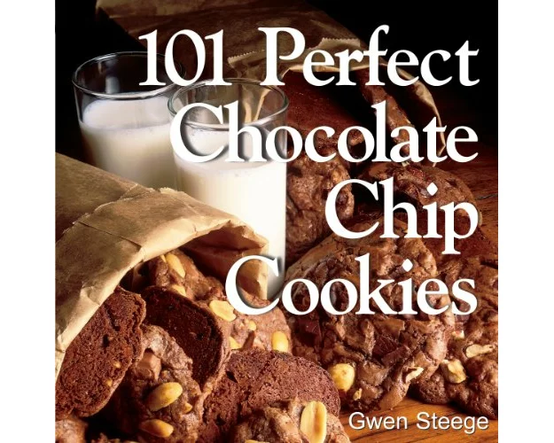101 Perfect Chocolate Chip Cookies
