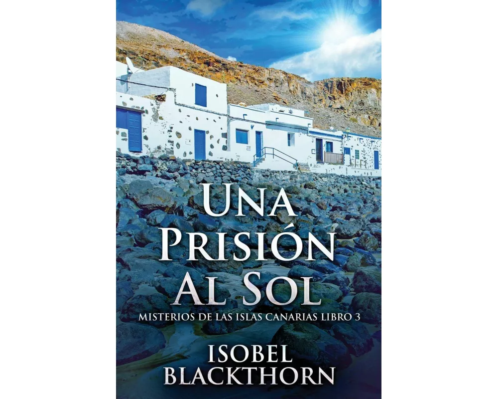 Una Prisión Al Sol