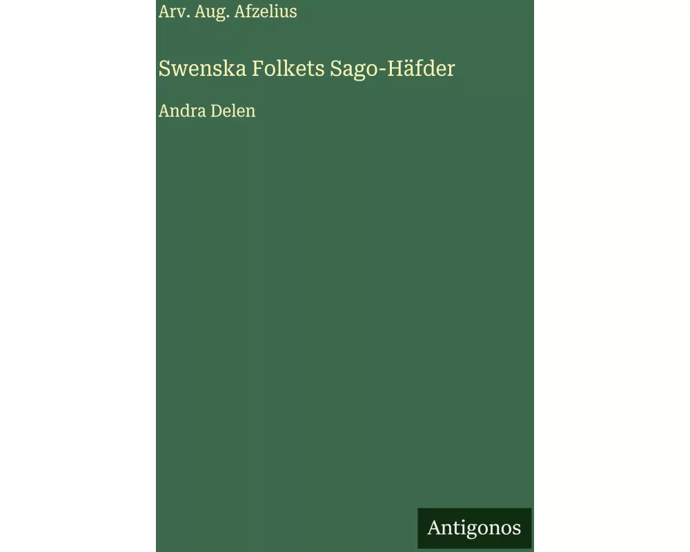 Swenska Folkets Sago-Häfder