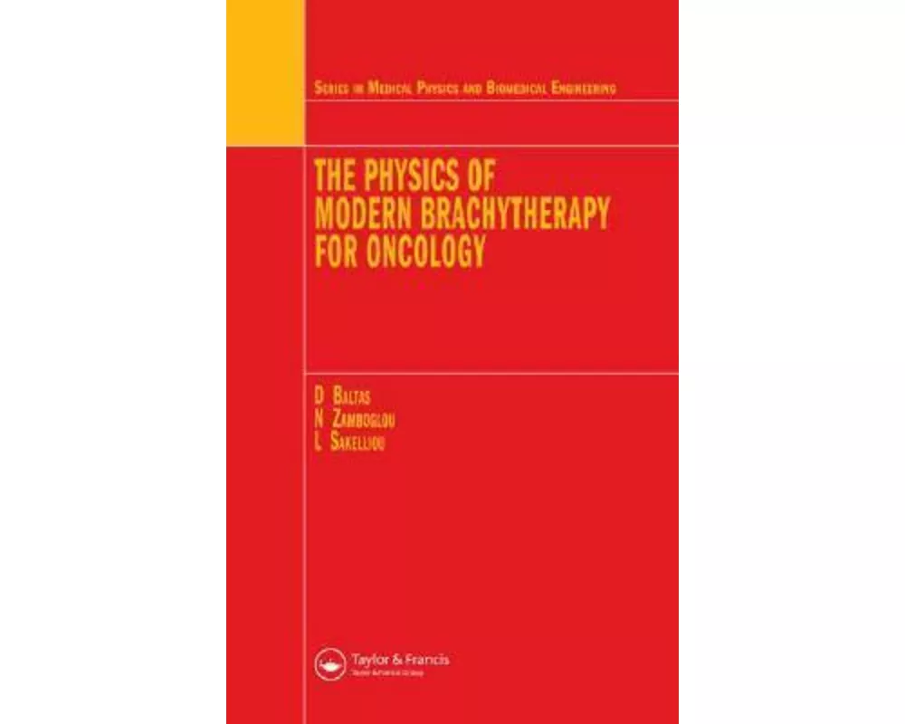 The Physics of Modern Brachytherapy for Oncology