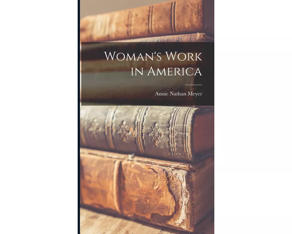 Woman's Work in America