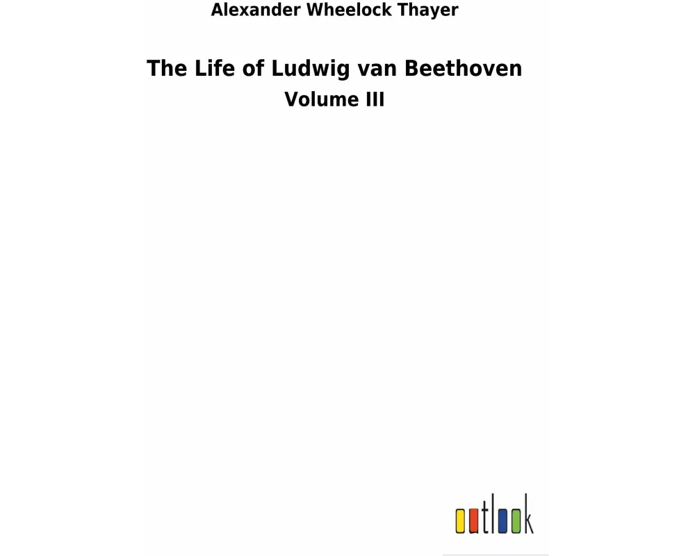 The Life of Ludwig van Beethoven