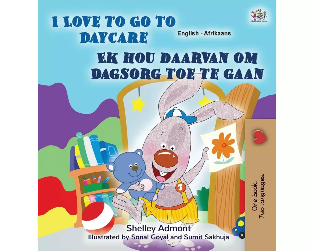 I Love to Go to Daycare (English Afrikaans Bilingual Book for Kids)