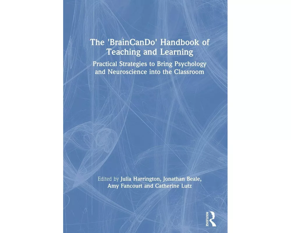 The 'BrainCanDo' Handbook of Teaching and Learning