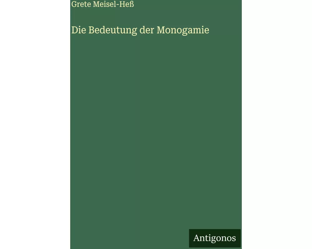 Die Bedeutung der Monogamie