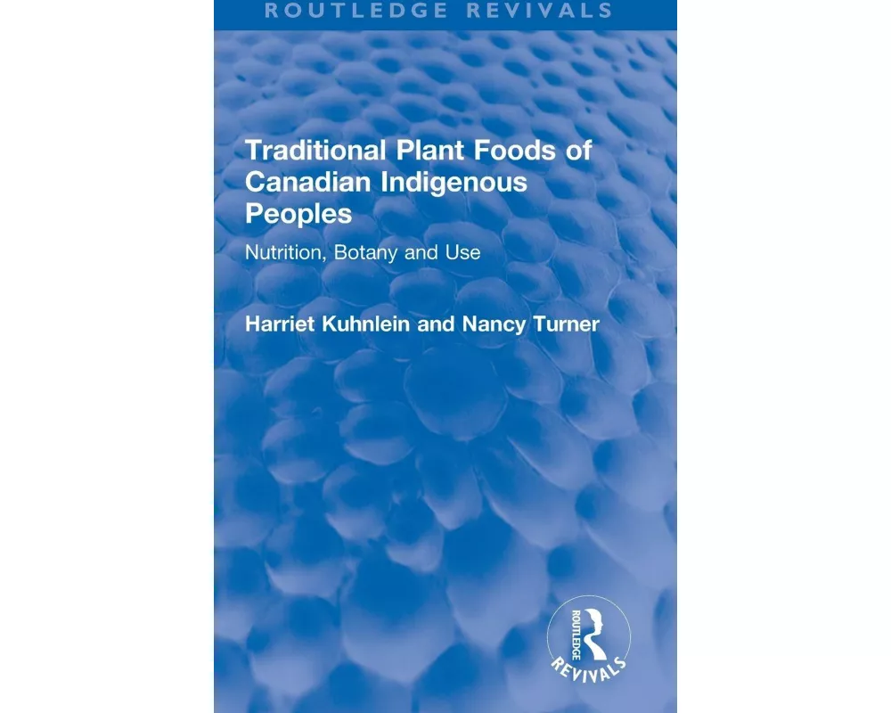 Traditional Plant Foods of Canadian Indigenous Peoples