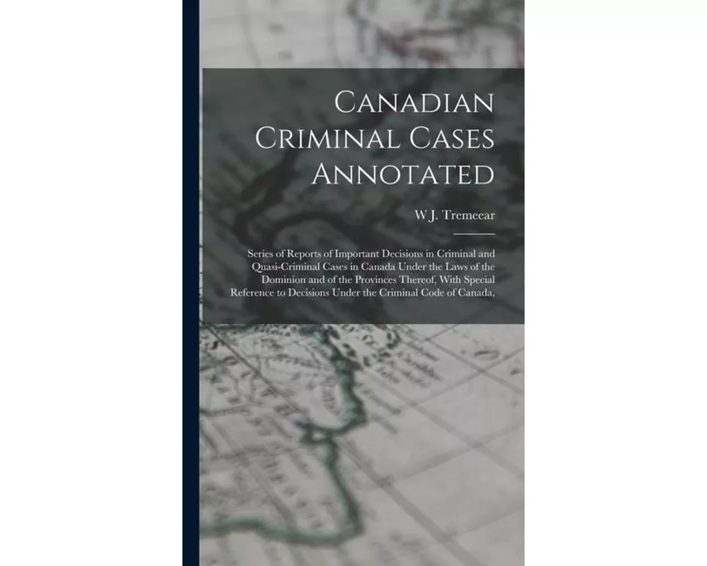 Canadian Criminal Cases Annotated