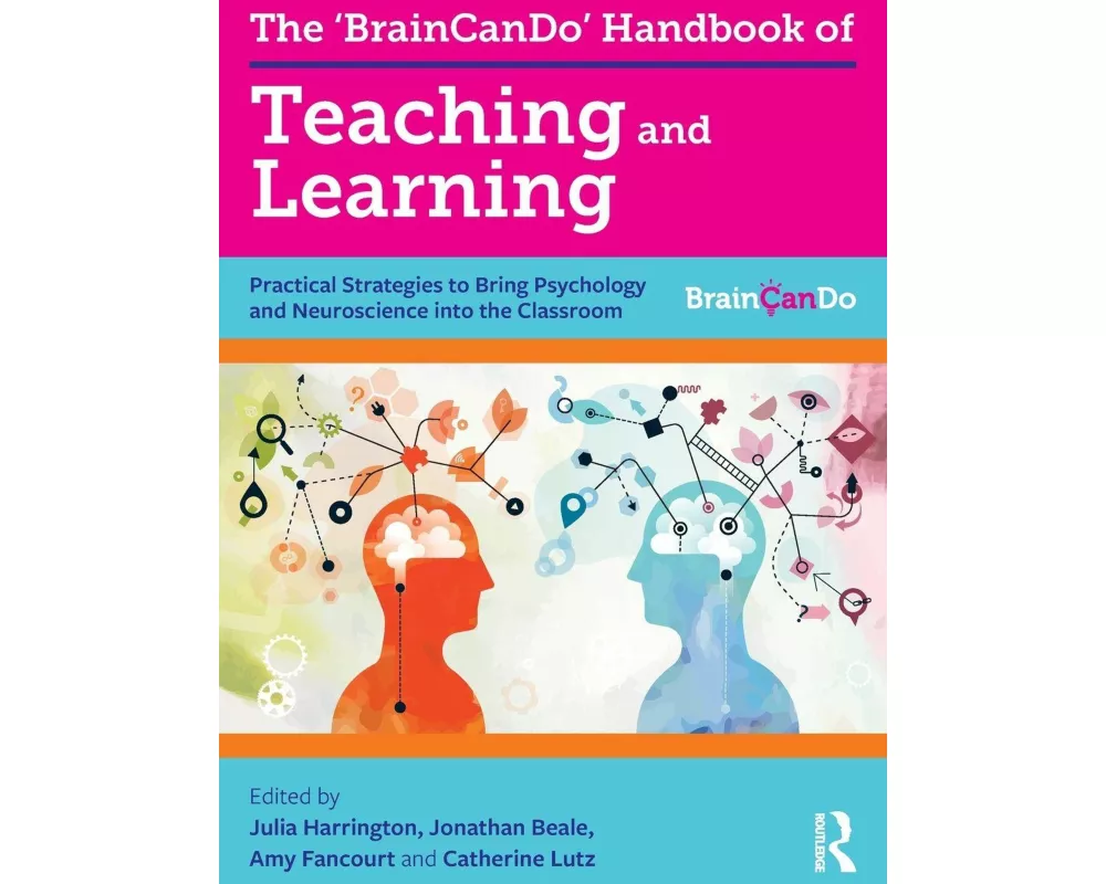 The 'BrainCanDo' Handbook of Teaching and Learning