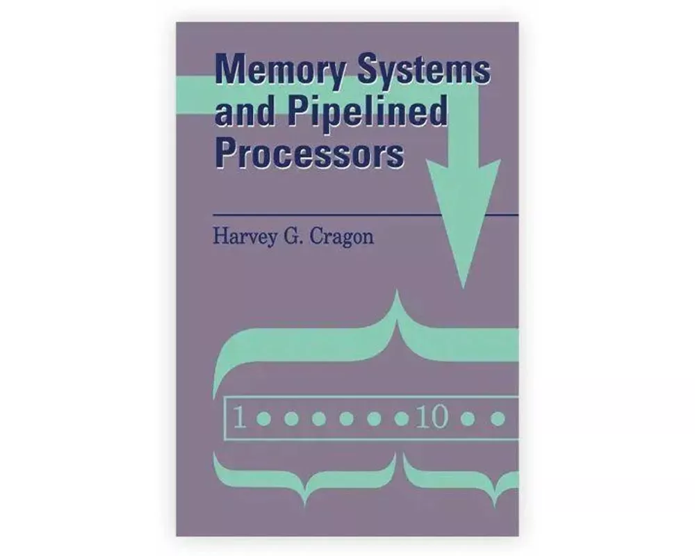 Memory Systems and Pipelined Processors