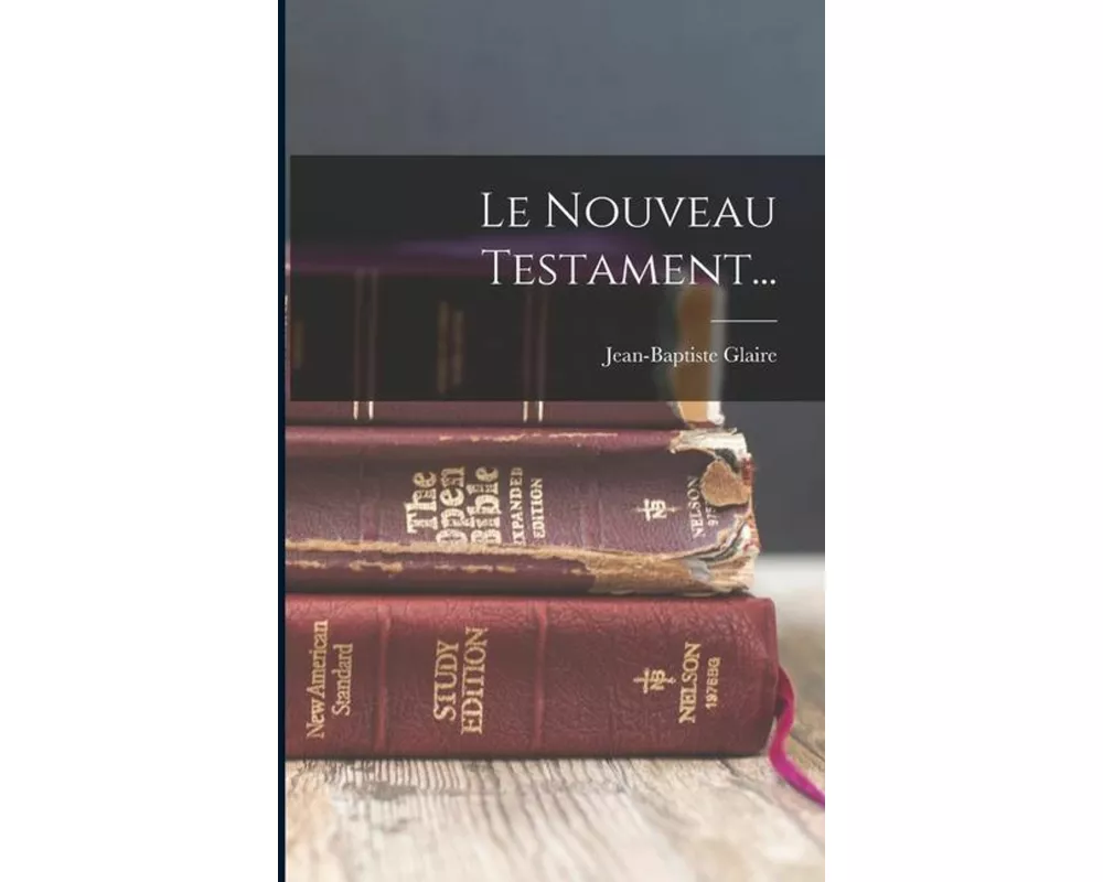 Le Nouveau Testament