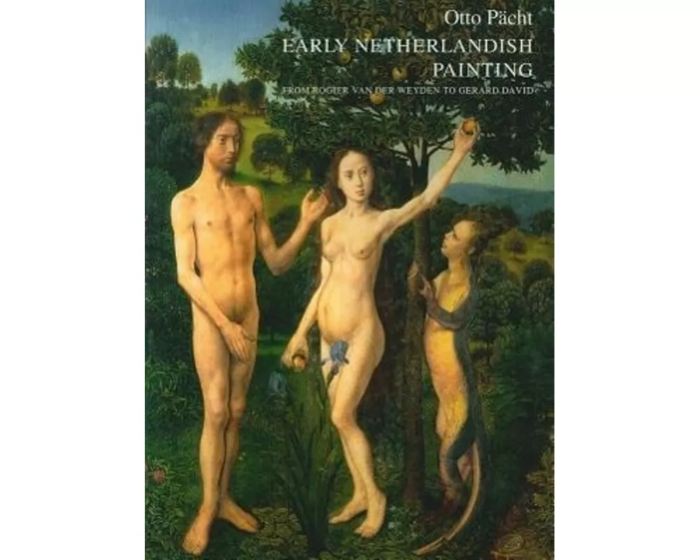 Early Netherlandish Painting from Rogier van der Weyden to Gerard David