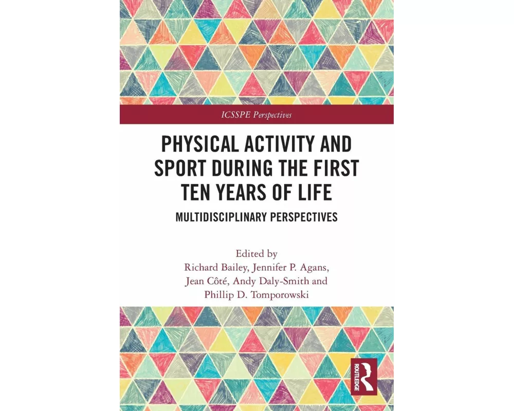 Physical Activity and Sport During the First Ten Years of Life