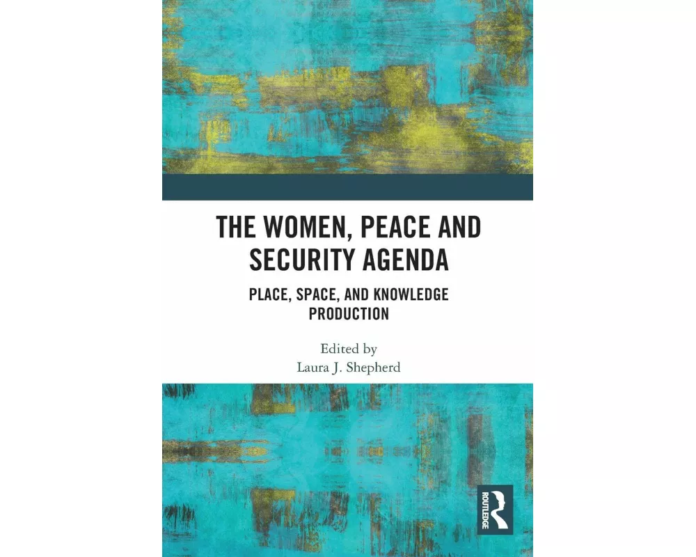 The Women, Peace and Security Agenda