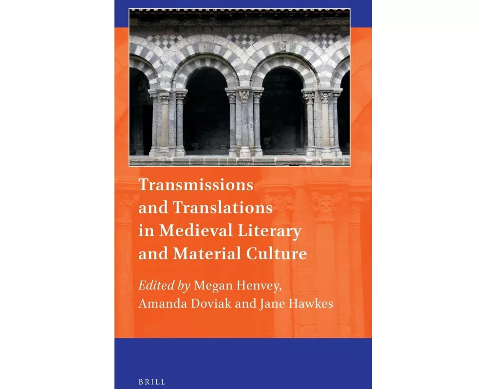 Transmissions and Translations in Medieval Literary and Material Culture