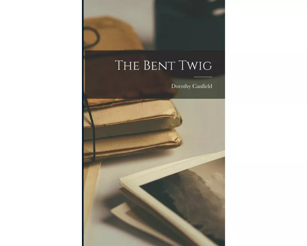 The Bent Twig