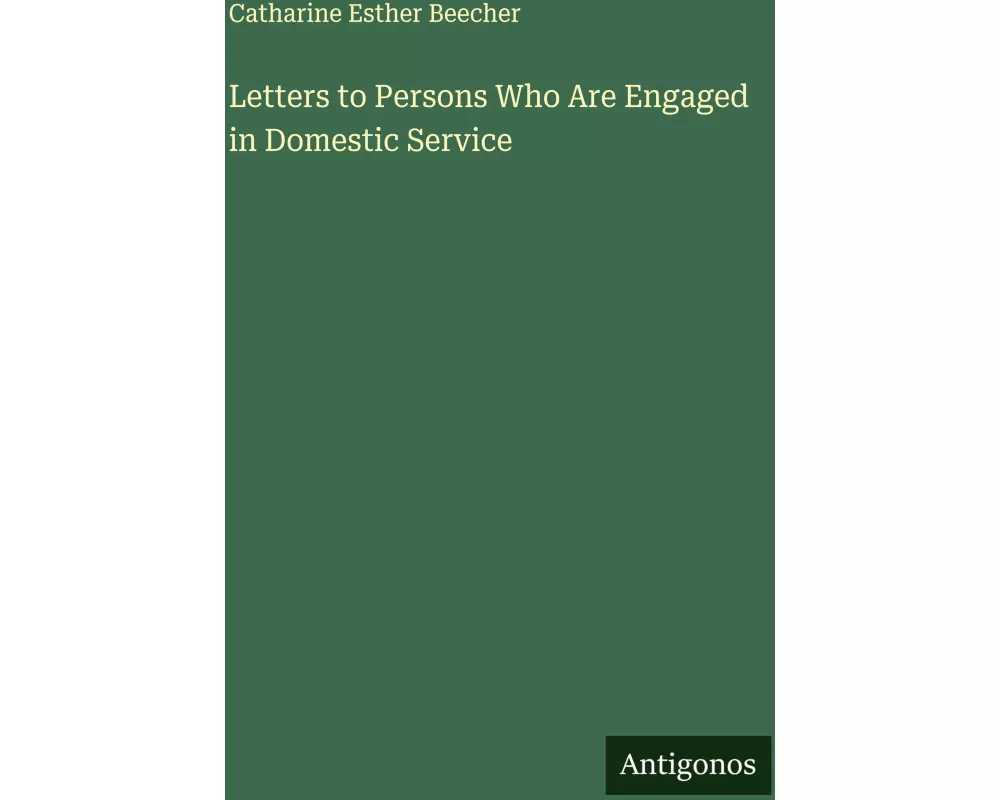 Letters to Persons Who Are Engaged in Domestic Service