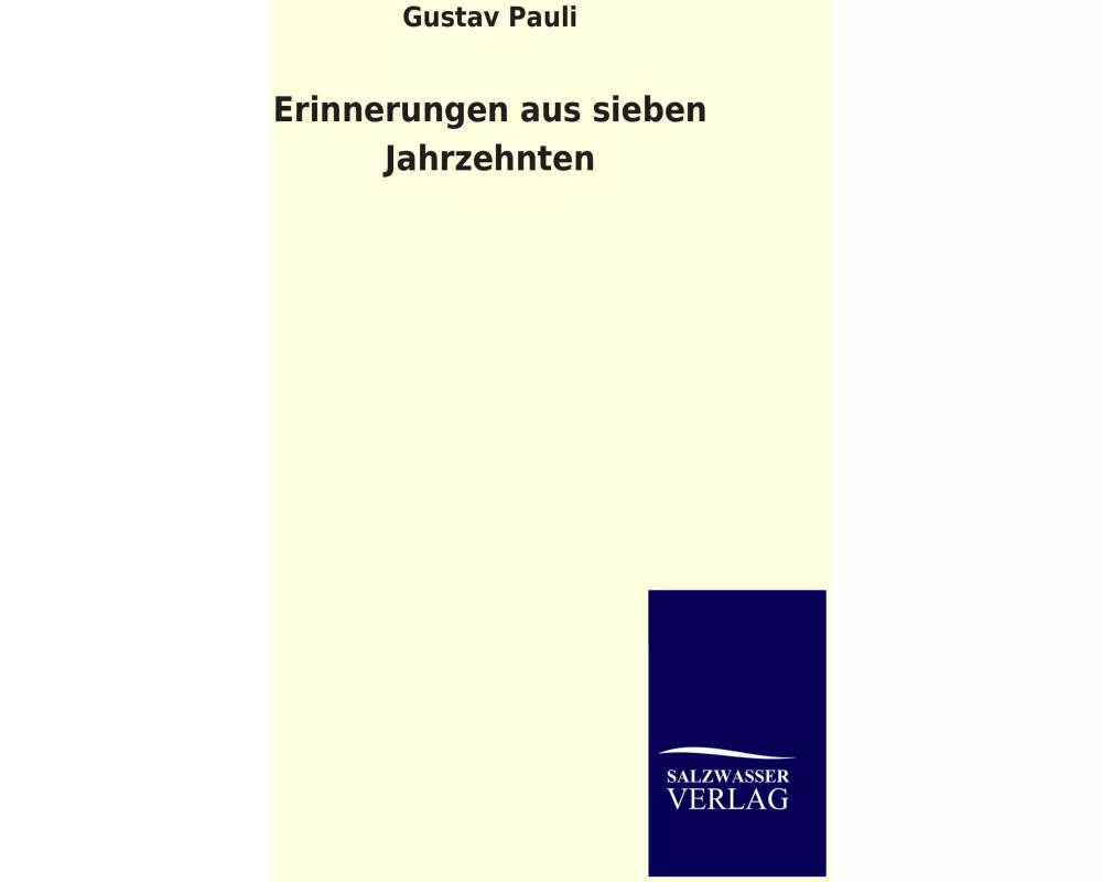 Erinnerungen aus sieben Jahrzehnten
