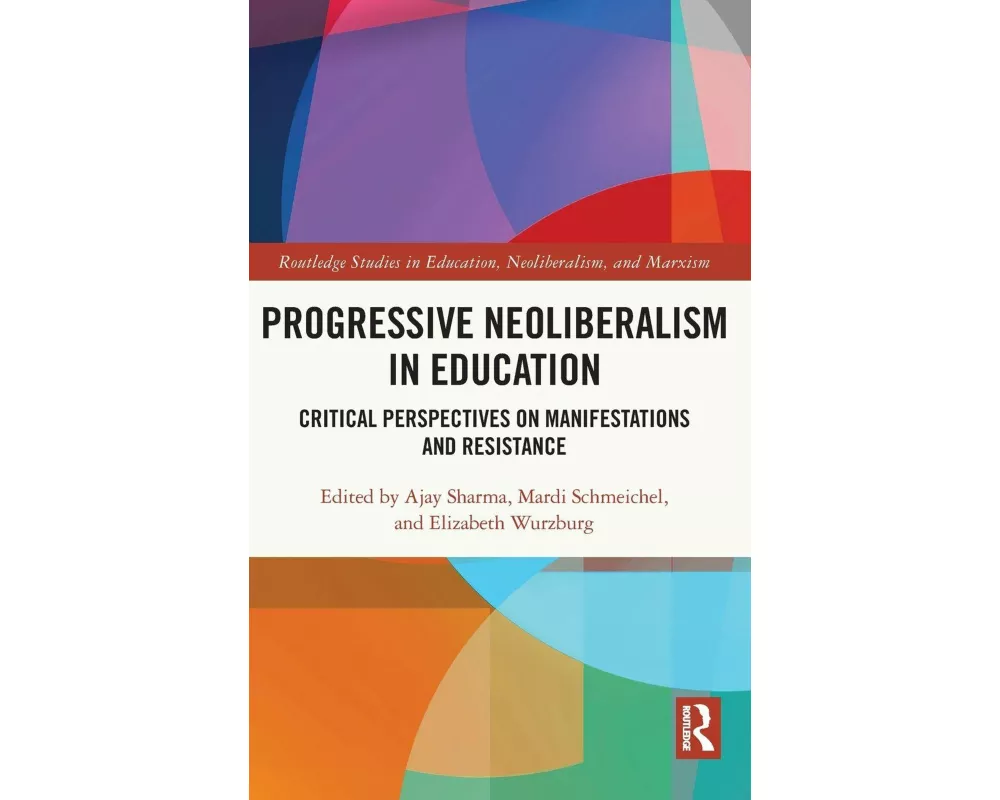 Progressive Neoliberalism in Education