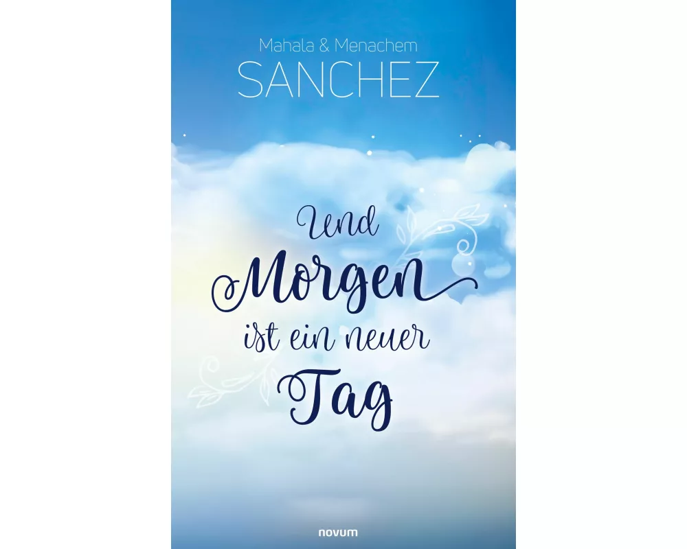 Und Morgen ist ein neuer Tag