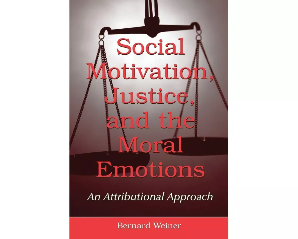 Social Motivation, Justice, and the Moral Emotions