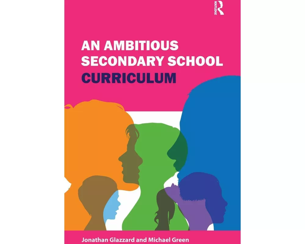 An Ambitious Secondary School Curriculum